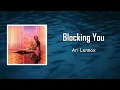 Ari Lennox - Blocking You (Lyrics)