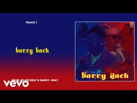 Download MP3 Barry Jhay - Barry Back (Official Audio)