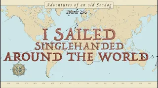I SAILED SINGLEHANDED AROUND THE WORLD