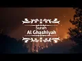 Download Lagu Al Quran Surah Al Ghasyiyah ᴴᴰ | سورة الغاشية | Beautiful Quran Recitation ᴴᴰ