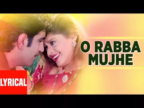 Download MP3 O Rabba Mujhe Lyrical Video | Papa The Great | Udit Narayan, Anuradha Paudwal | Krishan Kumar, Nagma