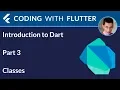 Introduction to Dart - Part 3 Classes