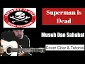 Download Lagu Superman Is Dead - Musuh \u0026 Sahabat | Cover Guitar \u0026 Tutorial