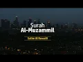 Download Lagu Surah_Al_Muzzamil by Salim Al Ruwaili
