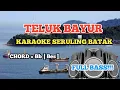 Download Lagu TELUK BAYUR. KARAOKE SERULING BATAK.. STYLE CHA - CHA BATAK. CHORD. Bes.