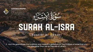 Yasser Al Dosari ياسر الدوسري Surah Al Isra سوره الاسراء 