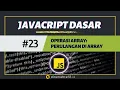 Operasi Array Perulangan Data di Array - 23