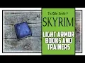 Skyrim Light Armor Skill Books And Trainers Locations