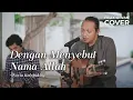 Download Lagu DENGAN MENYEBUT NAMA ALLAH - NOVIA KOLOPAKING | FELIX IRWAN