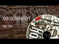 Download Lagu KOBE - No Comment (Official Music Audio)