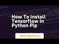 how to install tensorflow in python pip