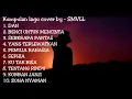 Download Lagu kumpulan lagu cover by - SMVLL