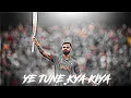 Download Lagu YE TUNE KYA KIYA X VIRAT KOHLI ❤️‍🔥 • VIRAT KOHLI BEAT SYNC  💫 • ✨4K STATUS 💖 • ABUZAR FX 2.0