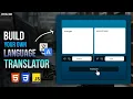 Build Your Own Language Translator Using HTML CSS JS