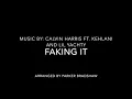 Faking It| Calvin Harris, Kehlani,and Lil Yachty|Marching Band Arrangement