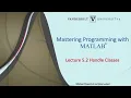 Mastering Programming with MATLAB 16 Handle Classes