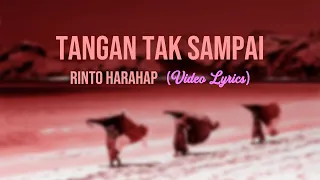 Download Rinto Harahap - Tangan Tak Sampai (Lirik) MP3