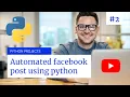 Automatically Facebook Post Using Python