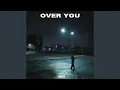 Download Lagu OVER YOU