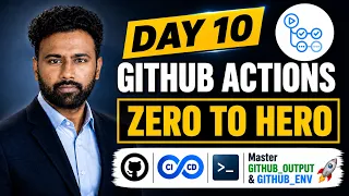 GitHub Actions Zero to Hero Day 10 GITHUB - OUTPUT GITHUB