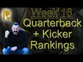 QB Kicker Fantasy Football Rankings NFL Week 16 Relentless Press