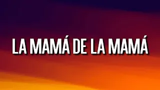 la mam de la mam el alfa letra lyrics 