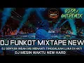 Download Lagu DJ FUNKOT TERBARU ‼️ DJ SENYUM INDAH MU MENANTI vs DJ MESIN WAKTU HARD