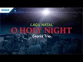 Download Lagu O Holy Night - Lagu Natal - Gloria Trio (Official lyric video)