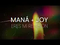 Maná & Joy - Eres Mi Religión (Lyric Video)