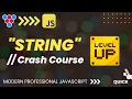 Master the JavaScript string Data Type MasterClass