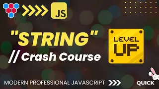 Master the JavaScript string Data Type MasterClass