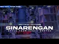 Download Lagu DJ SINARENGAN V3 - TRAP VERSION CEK SOUND NROTOK FULL BASS TERBARU 2025