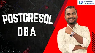 Become a PostgreSQL DBA Detailed Session with Ankush Sir