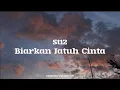 Download Lagu Biarkan Jatuh Cinta - ST12 ( LIRIK ) 
