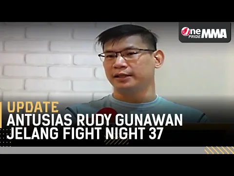 Antusias Rudy Ahong Gunawan! Oktagon Akan Kembali Memanas | One Pride Update