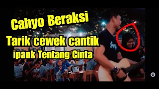 Narik Cewek Cantik !!! TENTANG CINTA - IPANG (LIRIK) COVER BY TRI SUAKA