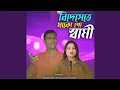 Download Lagu Bidesete Thako Go Shami