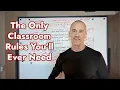 The Only Classroom Rules You ll Ever Need