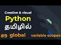 Python Part 9 global - variable scopes Tamil LMCS