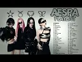 AESPA ALL SONGS PLAYLIST 2024 UPDATED