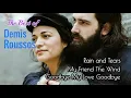 Download Lagu The Best of Demis Roussos (+lyrics) - Rain and Tears, My Friend The Wind, Goodbye My Love Goodbye