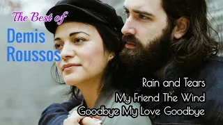 Download The Best of Demis Roussos (+lyrics) - Rain and Tears, My Friend The Wind, Goodbye My Love Goodbye MP3