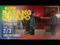 FPJ s Batang Quiapo Full Episode 382 - Part Eng Sub