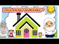 Download Lagu LAGU ANAK TK  JUDUL : RUMAHKU