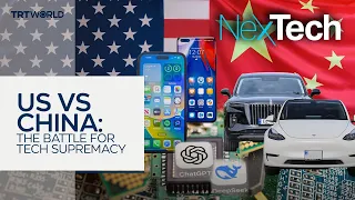 US vs China: The Battle For Tech Supremacy  | NexTech