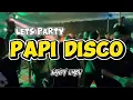 Download Lagu TERBARU VIRAL🌴DJ PAPY DISCO_PARTY SENTAK_BASS GLER!!!_NANDY UMBU_2k25