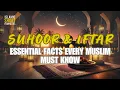 Suhoor Iftar Essential Facts Every Muslim Must Know Bilal Asaad