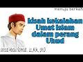 Ceramah Ustad Abdul Somad tentang kisah perang Uhud