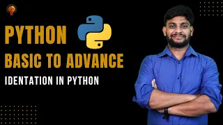 Indentation in Python Python Beginner to Advance Python Tutorial