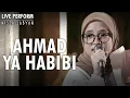 Download Lagu NISSA SABYAN - AHMAD YA HABIBI ( Live Intimate Acoustic )